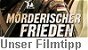Unser Filmtipp 2007: MRDERISCHER FRIEDEN